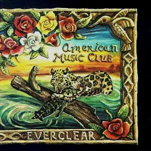 American Music Club - Everclear