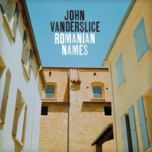 First Look: John Vanderslice - "Romanian Names"