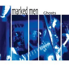 Marked Men - Ghosts