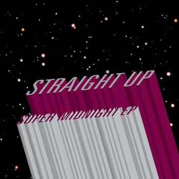 New Music: Straight Up! - "Never Works" (ft. Adam & Darcie)